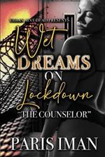 Wet Dreams On Lockdown: The Counselor