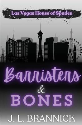 Barristers & Bones - J L Brannick - cover