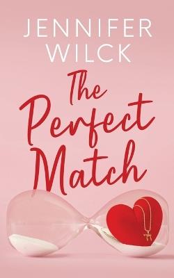 The Perfect Match - Jennifer Wilck - cover