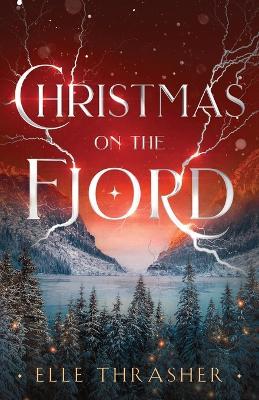 Christmas on the Fjord - Elle Thrasher - cover