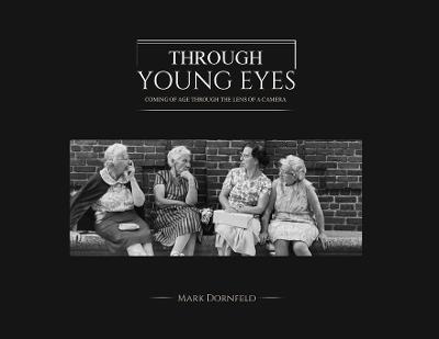 Through Young Eyes - Mark Dornfeld - cover