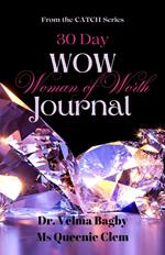 30-Day WOW (Woman of Worth) Journal