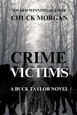 Crime Victims, A Buck Taylor Novel (Book 12) Large Print - Chuck Morgan - cover
