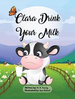 Clara Drink Your Milk