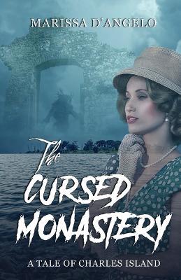 The Cursed Monastery - Marissa D'Angelo - cover