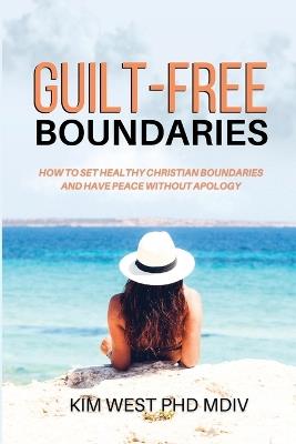 Guilt-Free Boundaries - Kim West MDIV - cover