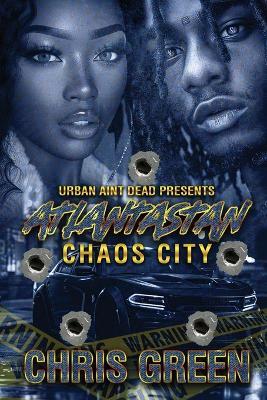 Atlantastan: Chaos City - Chris Green - cover