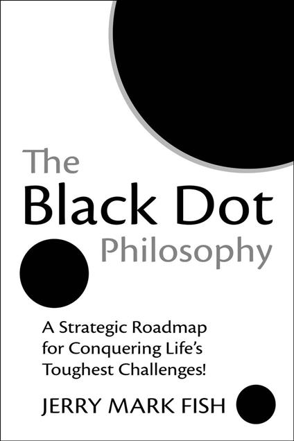 The Black Dot Philosophy