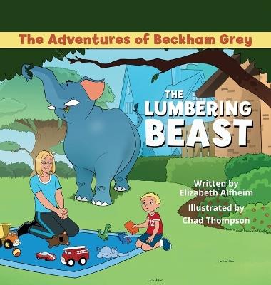 The Lumbering Beast - Elizabeth M Alfheim - cover