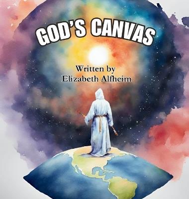 God's Canvas - Elizabeth M Alfheim - cover