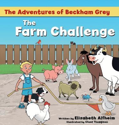 The Farm Challenge - Elizabeth M Alfheim - cover