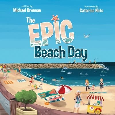 The Epic Beach Day - Michael Brennan - cover