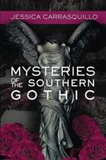 Mysteries of the Southern Gothic