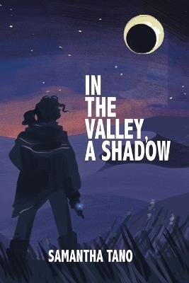 In the Valley, A Shadow - Samantha Tano - cover