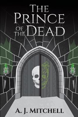 The Prince of the Dead - A J Mitchell - cover