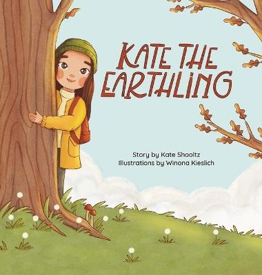 Kate the Earthling - Kate Shooltz - cover