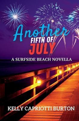 Another Fifth of July - Kelly Capriotti Burton - cover