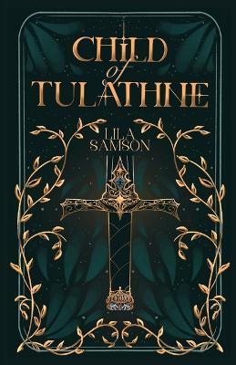 Child of Tulathne - Lila Samson - cover