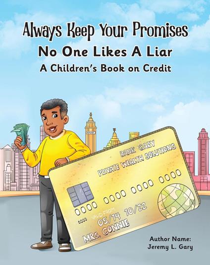 Always Keep Your Promises No One Likes A Liar - Jeremy Gary - ebook