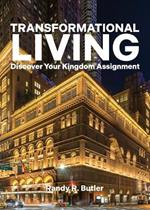 Transformational Living: Discover Your Kingdom Assignment