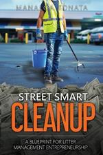 Street Smart Cleanup: A Blueprint for Litter Management Entrepreneurship