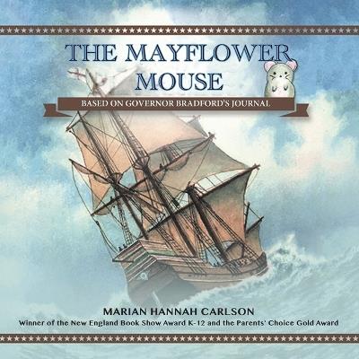 The Mayflower Mouse - Marian Hannah Carlson - cover