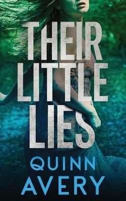 Their Little Lies - Quinn Avery - cover