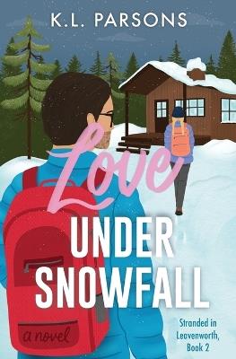 Love Under Snowfall - Katherine Leigh Parsons - cover