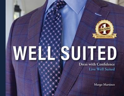 Well Suited: Dress With Confidence, Live Well Suited - Margo Martinez - cover