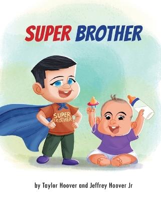 Super Brother - Taylor Hoover,Jeffrey Hoover - cover