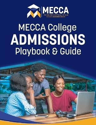 MECCA College Admissions Playbook & Guide - Sandra McKnight - cover