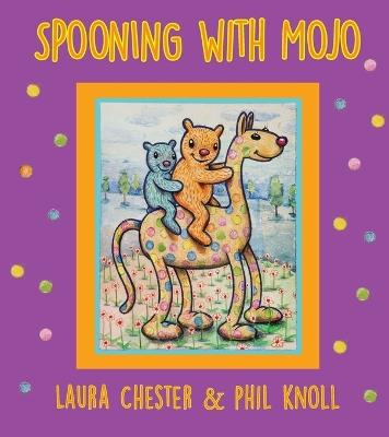 Spooning With Mojo - Laura Chester,Phil Knoll - cover