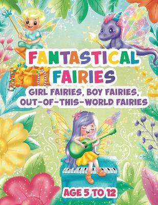 Fantastical Fairies: A Coloring Book of Lots of Fairies Doing What Fairies Do - Bobbie Hinman - cover