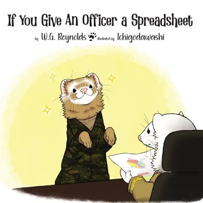 If You Give An Officer a Spreadsheet - W G Reynolds - cover