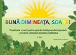 Buna dimineata, soare! Povestioara in versuri ilustrate pentru copii.: Buna dimineata, soare! Povestioara in versuri ilustrate pentru copii despre animalele domestice si salbatice. Poems for children in Romanian.