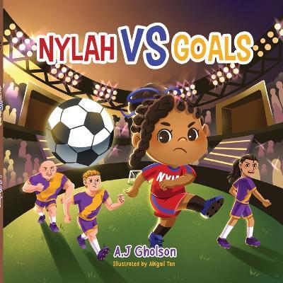 Nylah vs Goals - Anthony Gholson,Jolitta Gholson - cover