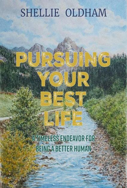 Pursuing Your Best Life