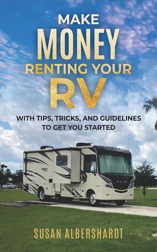 Make Money Renting Your RV