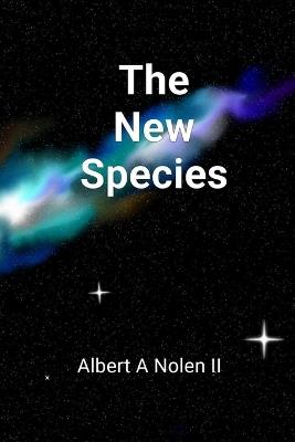 The New Species - Albert A Nolen - cover