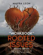 Rooted Issues Workbook