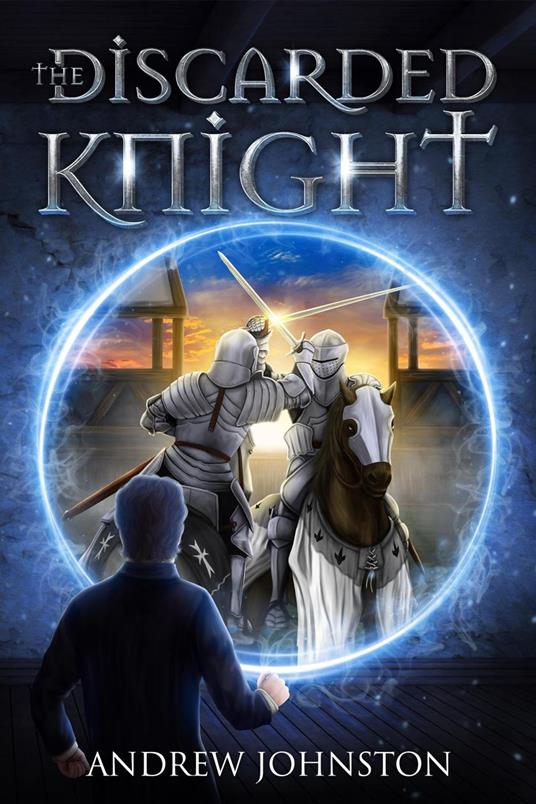 The Discarded Knight - Johnston Andrew - ebook