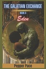 Eden: The Galatian Exchange book 6