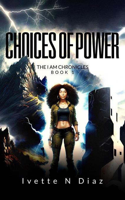 Choices of Power - Ivette N Diaz - ebook