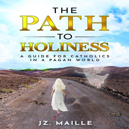 PATH TO HOLINESS, THE
