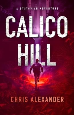 Calico Hill - Chris Alexander - cover