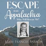 Escape from Appalachia