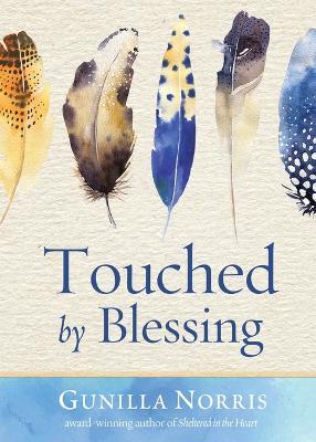 Touched by Blessing - Gunilla Norris - cover