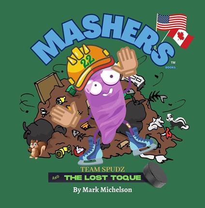 Team Spudz And The Lost Toque: Mashers' Books