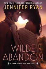 Wilde Abandon: A Dark Horse Dive Bar Novel: A Dark Horse Dive Bar Novel