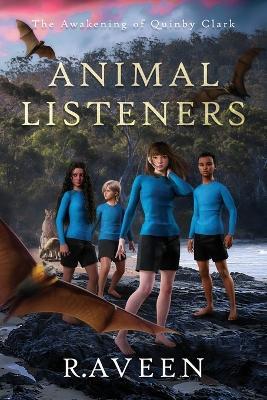 Animal Listeners: The Awakening of Quinby Clark - R Aveen - cover